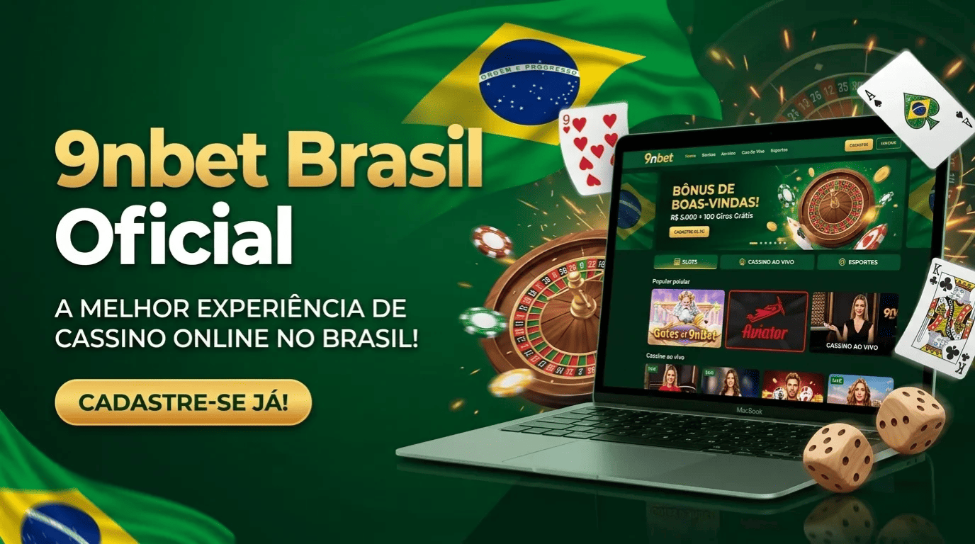 Jogue 9nBet no Brasil para jogar esportes e jogar jogos de azar